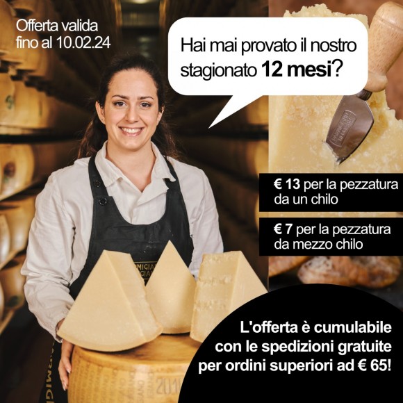 Hai mai provato il nostro Parmigiano Reggiano 12 mesi? In offerta fino al 10 Febbraio!